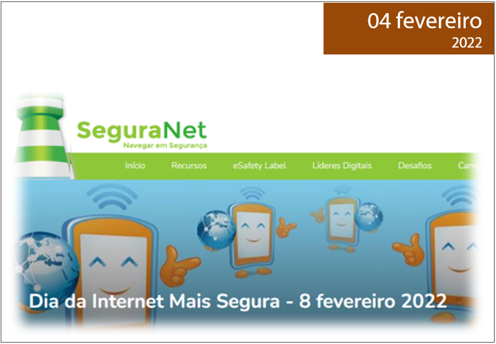Read more about the article 8 DE FEVEREIRO DE 2022 DIA DA INTERNET + SEGURA