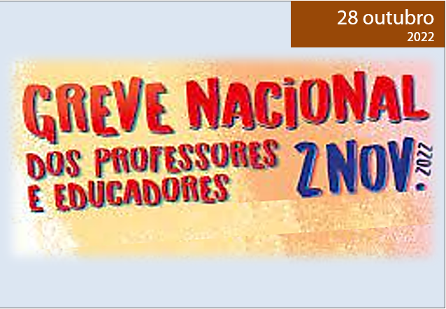 Read more about the article GREVE NACIONAL DOS PROFESSORES E EDUCADORES – 2 DE NOVEMBRO