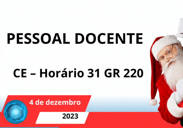Read more about the article PESSOAL DOCENTE – CE – Horário 31 GR 220
